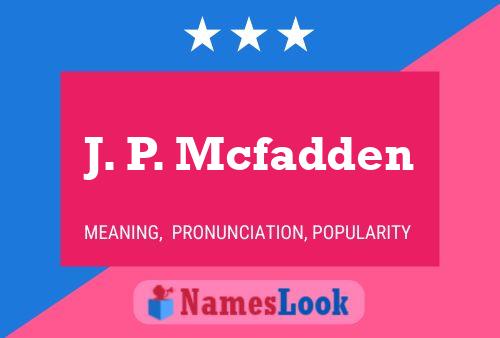 Poster del nome J. P. Mcfadden