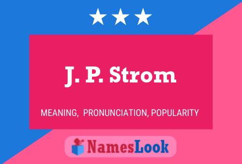 Poster del nome J. P. Strom