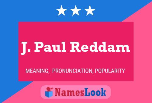 Poster del nome J. Paul Reddam