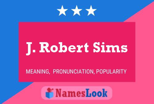 Poster del nome J. Robert Sims