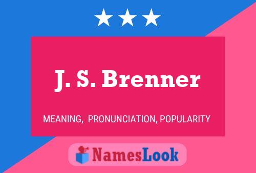 Poster del nome J. S. Brenner