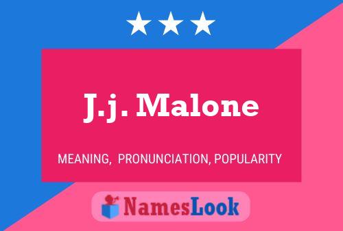 Poster del nome J.j. Malone