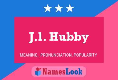 Poster del nome J.l. Hubby