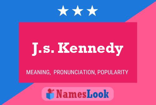 Poster del nome J.s. Kennedy