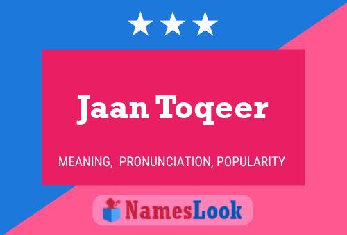 Poster del nome Jaan Toqeer