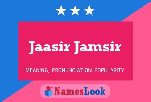 Poster del nome Jaasir Jamsir