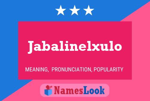 Poster del nome Jabalinelxulo