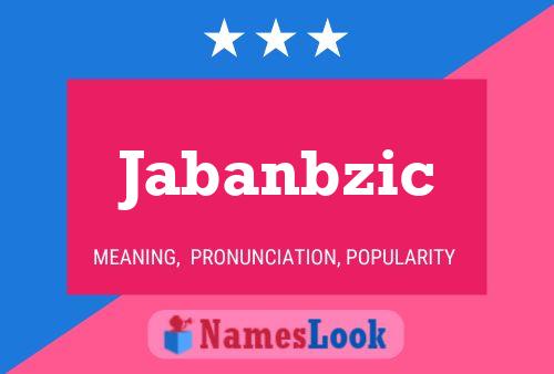 Poster del nome Jabanbzic