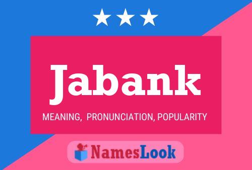 Poster del nome Jabank