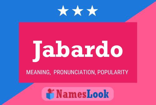 Poster del nome Jabardo