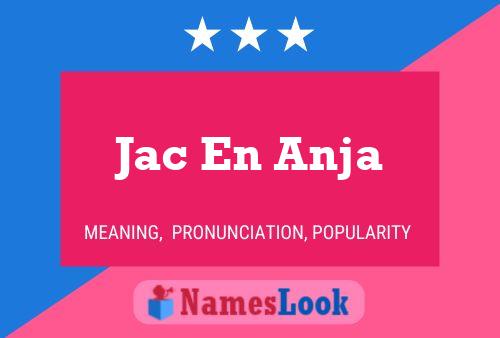 Poster del nome Jac En Anja