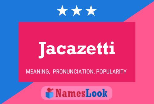 Poster del nome Jacazetti