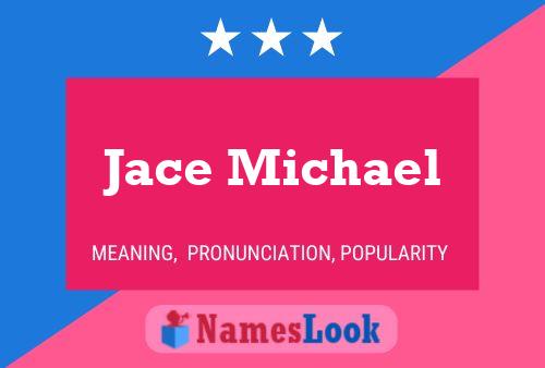 Poster del nome Jace Michael