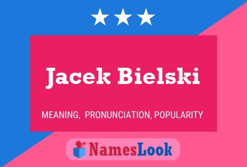 Poster del nome Jacek Bielski