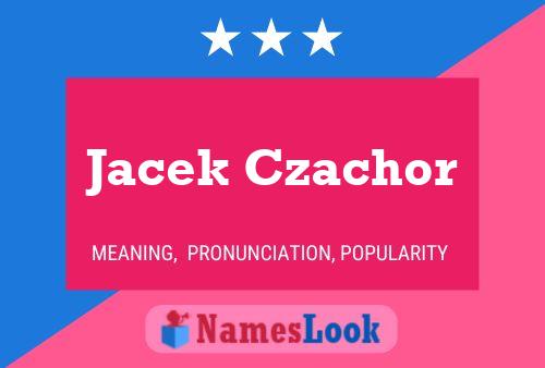 Poster del nome Jacek Czachor