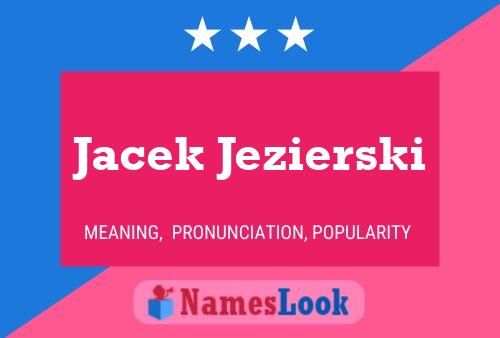 Poster del nome Jacek Jezierski