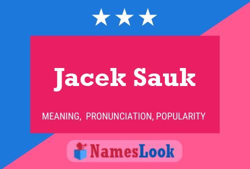 Poster del nome Jacek Sauk