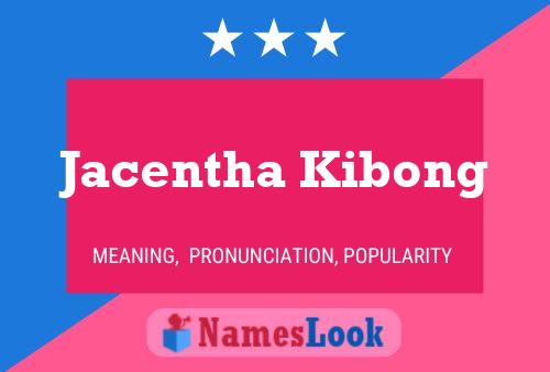 Poster del nome Jacentha Kibong