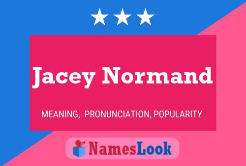 Poster del nome Jacey Normand