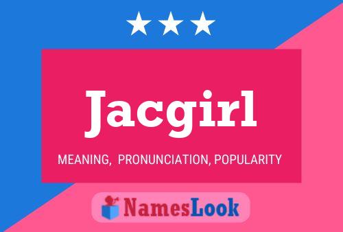 Poster del nome Jacgirl