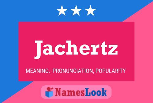 Poster del nome Jachertz