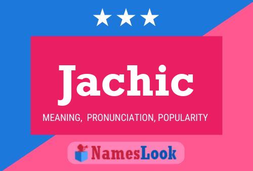 Poster del nome Jachic