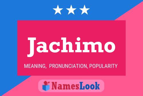 Poster del nome Jachimo