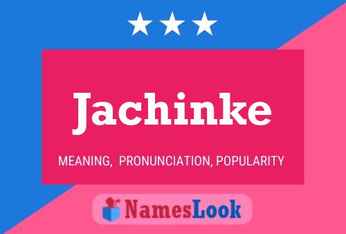 Poster del nome Jachinke