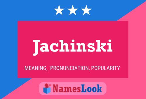 Poster del nome Jachinski