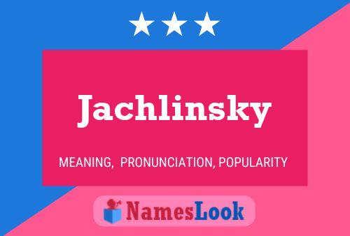 Poster del nome Jachlinsky