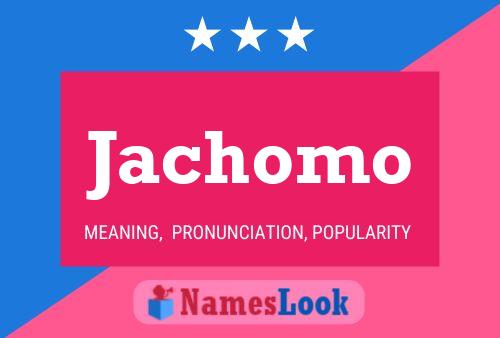 Poster del nome Jachomo