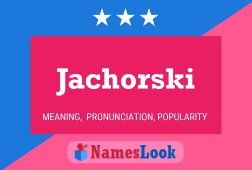 Poster del nome Jachorski