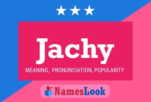 Poster del nome Jachy