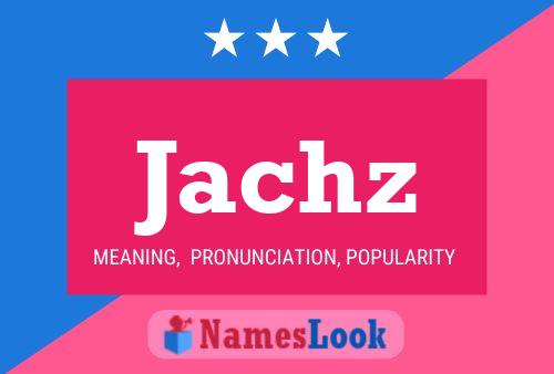 Poster del nome Jachz