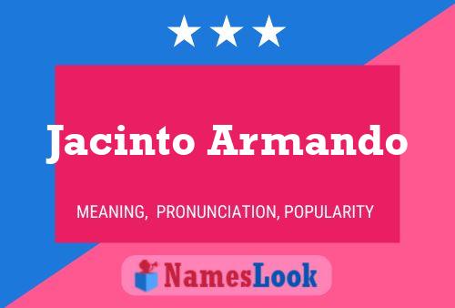 Poster del nome Jacinto Armando