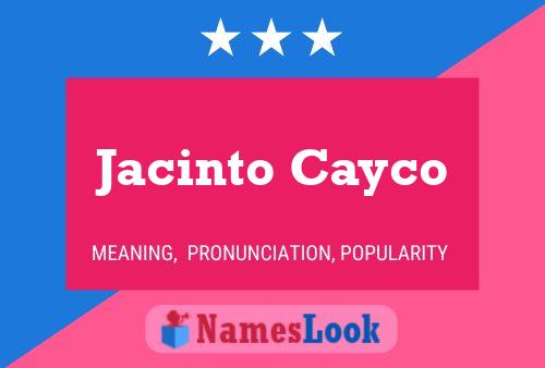 Poster del nome Jacinto Cayco