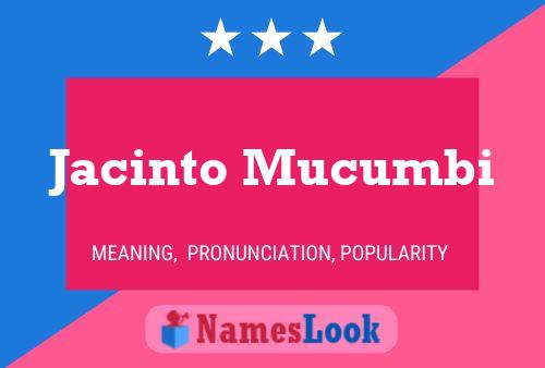 Poster del nome Jacinto Mucumbi