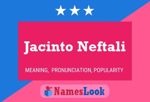 Poster del nome Jacinto Neftali