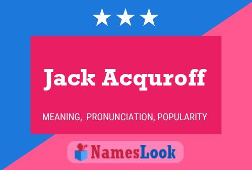 Poster del nome Jack Acquroff