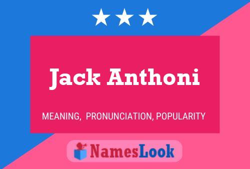 Poster del nome Jack Anthoni