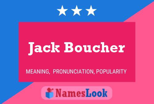 Poster del nome Jack Boucher