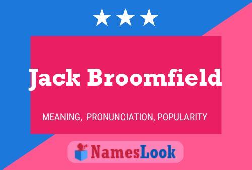 Poster del nome Jack Broomfield