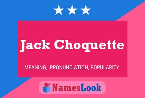 Poster del nome Jack Choquette