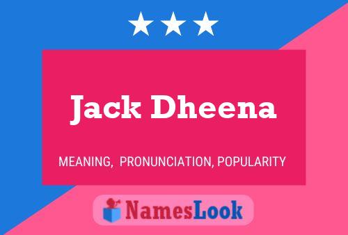 Poster del nome Jack Dheena