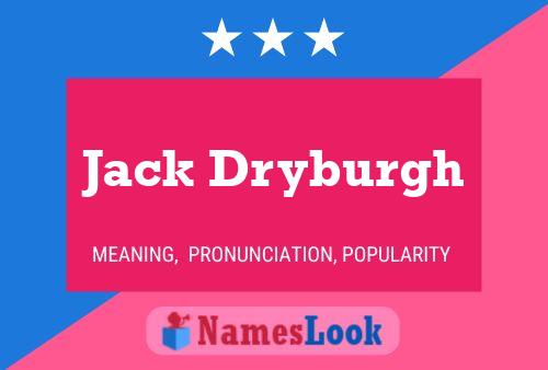 Poster del nome Jack Dryburgh