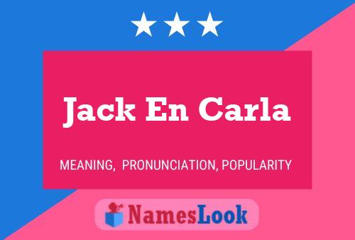 Poster del nome Jack En Carla