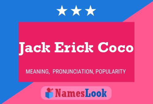 Poster del nome Jack Erick Coco