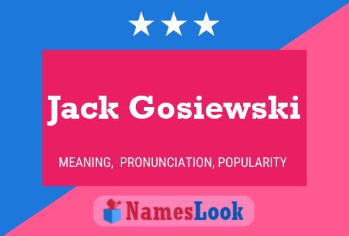 Poster del nome Jack Gosiewski