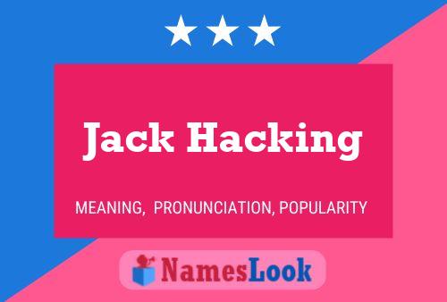 Poster del nome Jack Hacking