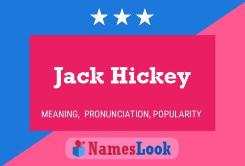 Poster del nome Jack Hickey